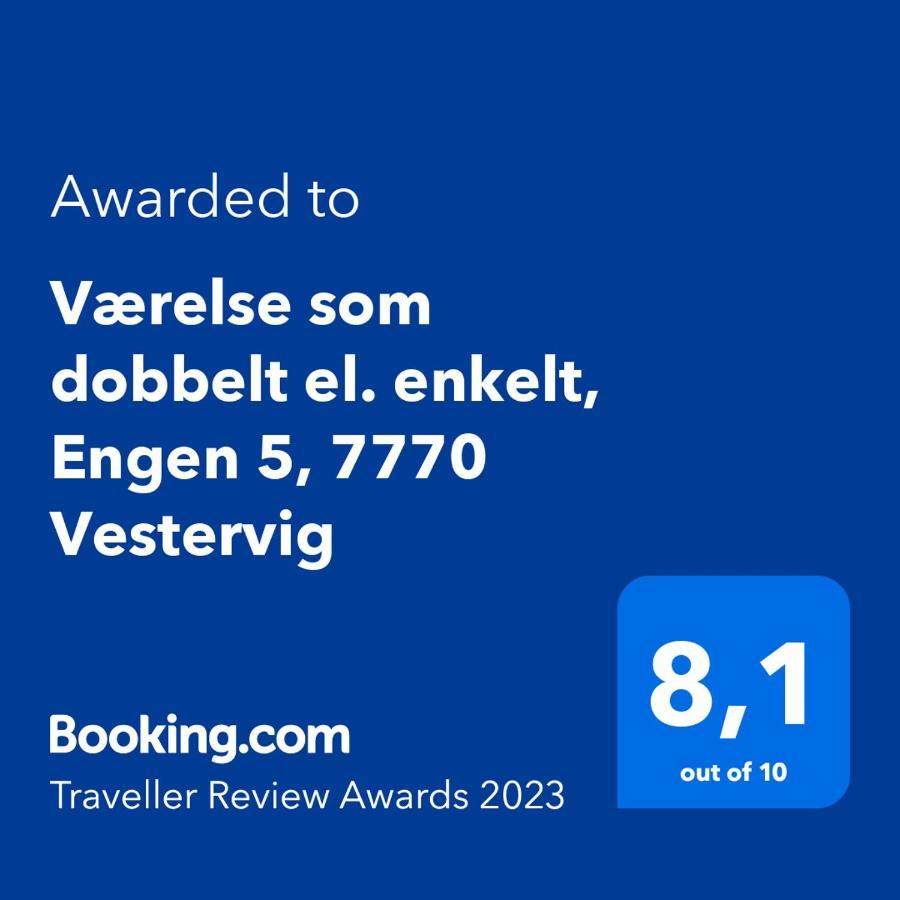 Vaerelse Som Dobbelt El. Enkelt, Engen 5, 7770 Vestervig ภายนอก รูปภาพ